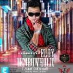 Eloy - Dembowholic MP3