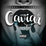 Lenny Tavarez - Caviar MP3