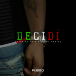 Fuego - Decidi MP3