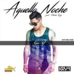 Ken-Y - Aquella Noche MP3