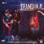 Migue Flow Ft. Jory Boy - Tranquila (New Version) MP3